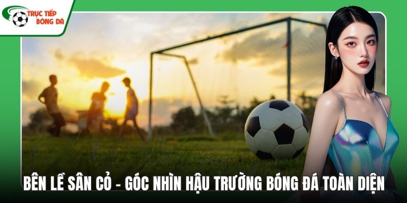 Bên lề sân cỏ